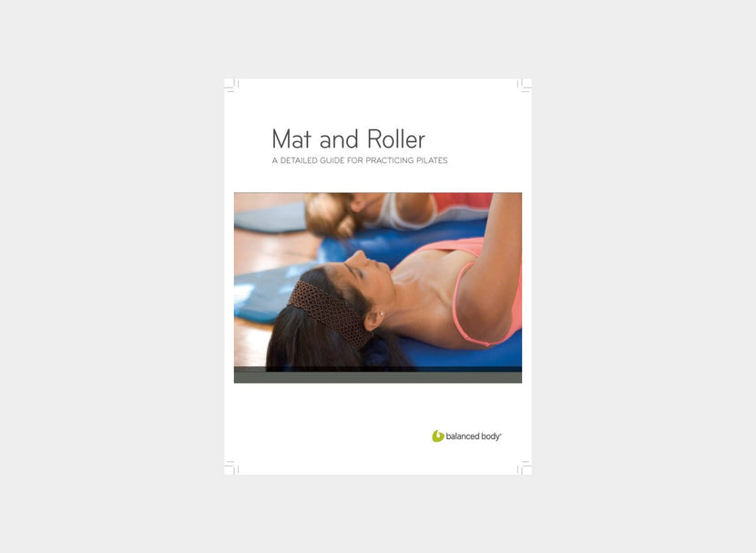 pilates mat and roller guide - balanced body