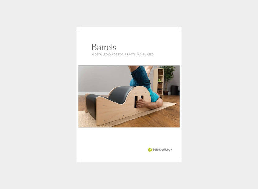 pilates barrels exercise guide - balanced body